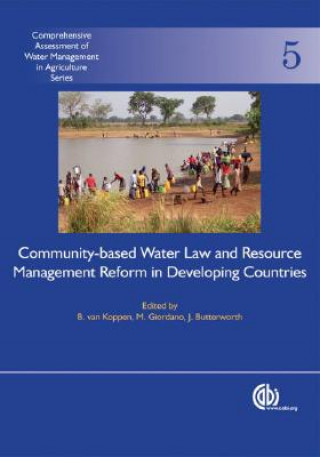 Carte Community-Based Water Law and Water Resource Management Reform in Developing Countries B. Van Koppen