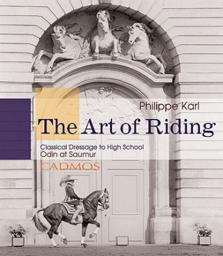 Könyv Art of Riding Philippe Karl