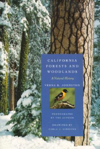 Kniha California Forests and Woodlands Verna R. Johnston