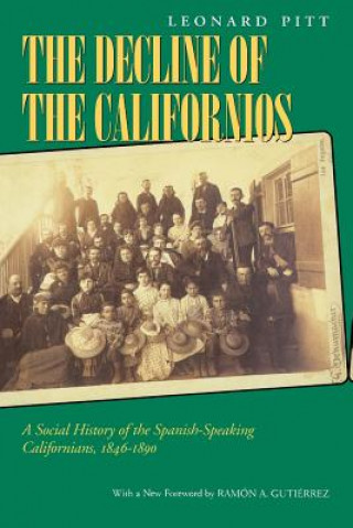 Kniha Decline of the Californios Leonard Pitt