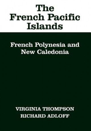 Knjiga French Pacific Islands Virginia Thompson