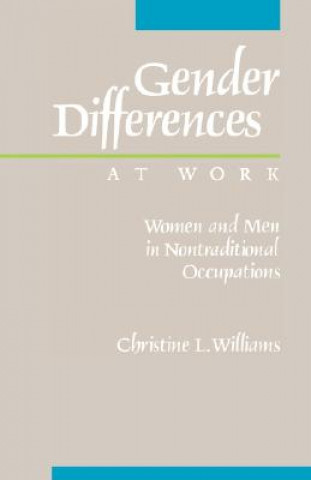 Kniha Gender Differences at Work Christine L. Williams