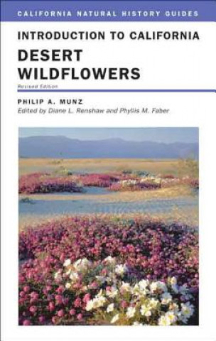 Kniha Introduction to California Desert Wildflowers Philip A. Munz