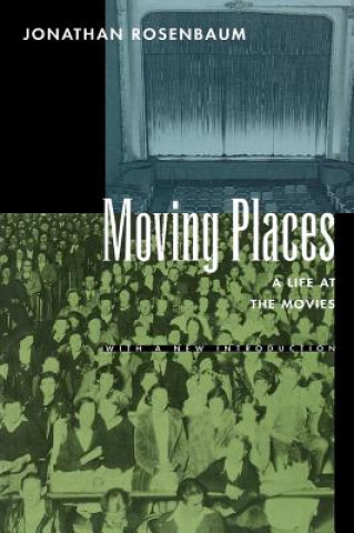Kniha Moving Places Jonathan Rosenbaum