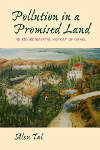 Книга Pollution in a Promised Land Alon Tal