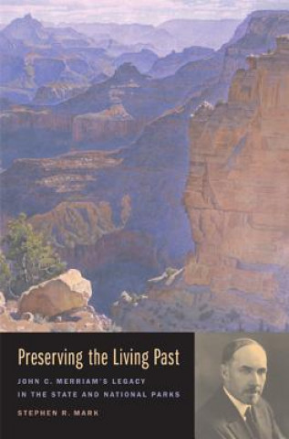 Knjiga Preserving the Living Past Stephen R. Mark