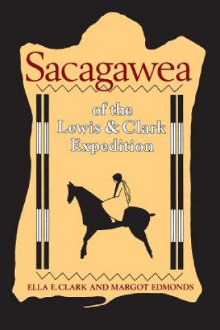 Knjiga Sacagawea of the Lewis and Clark Expedition Margot Edmonds