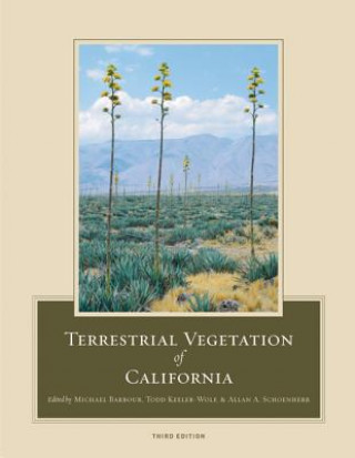 Knjiga Terrestrial Vegetation of California, 3rd Edition Michael Barbour
