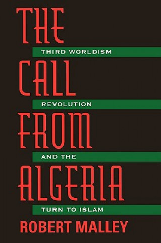 Könyv Call From Algeria Robert Malley