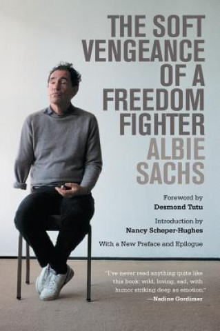 Kniha Soft Vengeance of a Freedom Fighter Nancy Scheper-hughes