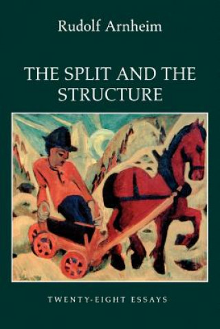 Книга Split and the Structure Rudolf Arnheim