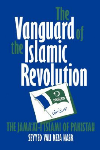 Książka Vanguard of the Islamic Revolution Seyyed Vali Reza Nasr