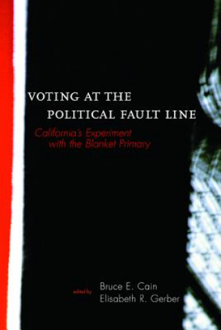 Book Voting at the Political Fault Line Bruce Cain