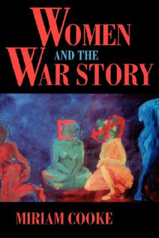 Kniha Women and the War Story Miriam Cooke
