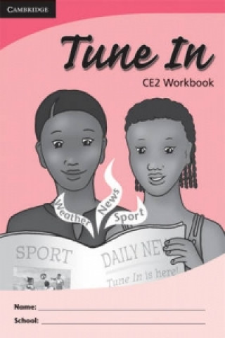 Carte Tune In CE2 Pupil's Workbook Ndayi C. Balinga