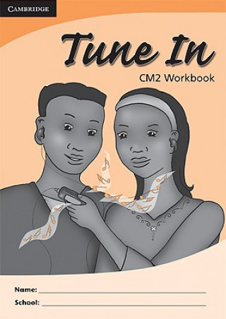 Kniha Tune In CM2 Pupil's Workbook Ndayi C. Balinga