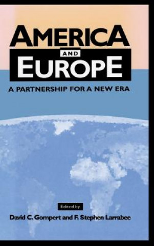 Carte America and Europe David C. Gompert