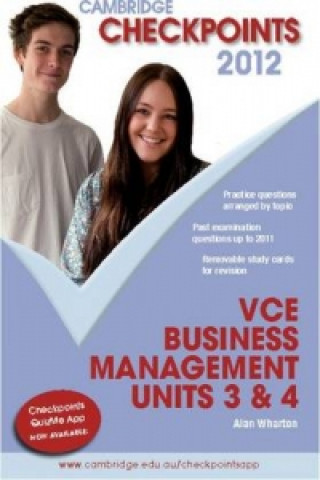 Kniha Cambridge Checkpoints VCE Business Management Units 3 and 4 2012 Alan Wharton