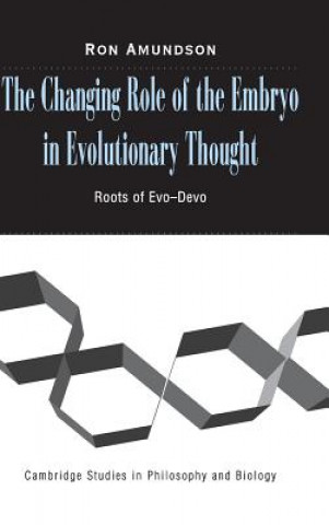 Kniha Changing Role of the Embryo in Evolutionary Thought Amundson