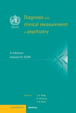 Kniha Diagnosis and Clinical Measurement in Psychiatry N. Sartorius