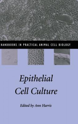 Книга Epithelial Cell Culture Ann Harris