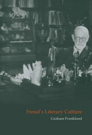 Carte Freud's Literary Culture Graham Frankland