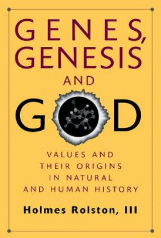 Carte Genes, Genesis, and God Holmes Rolston