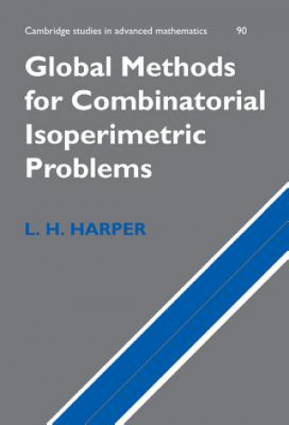 Könyv Global Methods for Combinatorial Isoperimetric Problems L.H. Harper