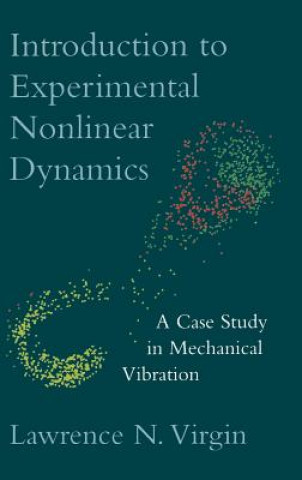 Könyv Introduction to Experimental Nonlinear Dynamics Lawrence N. Virgin