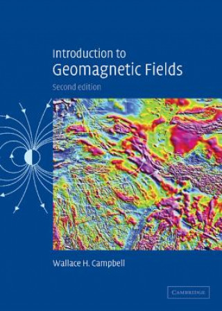 Książka Introduction to Geomagnetic Fields Wallace H. Campbell