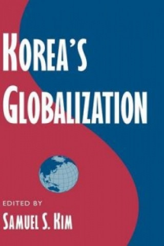 Książka Korea's Globalization Samuel S. Kim