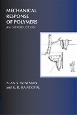 Książka Mechanical Response of Polymers K. R. Rajagopal