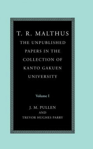 Kniha T. R. Malthus: The Unpublished Papers in the Collection of Kanto Gakuen University T. R. Malthus