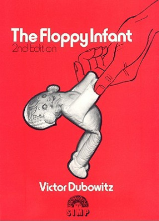 Boek Floppy Infant Victor Dubowitz