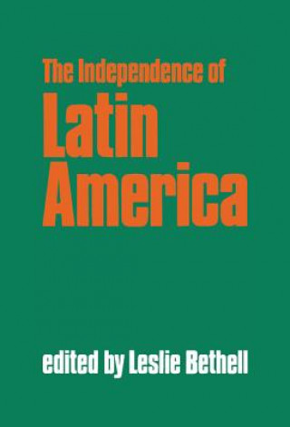 Carte Independence of Latin America Leslie Bethell
