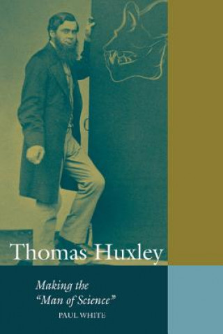 Könyv Thomas Huxley Paul White