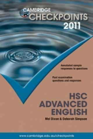 Kniha Cambridge Checkpoints HSC Advanced English 2011 Deborah Simpson
