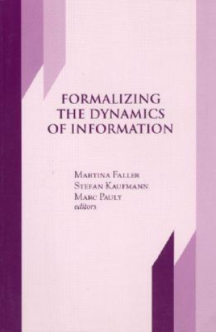 Könyv Formalizing the Dynamics of Information Martina Faller