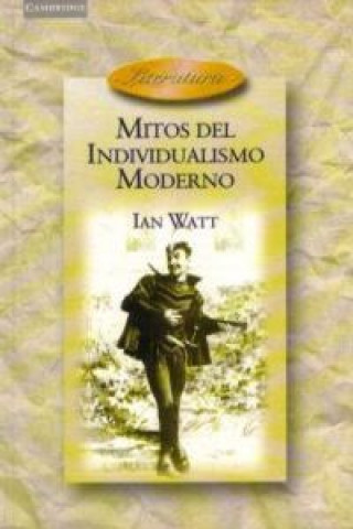 Книга Mitos del individualismo moderno Ian P. Watt