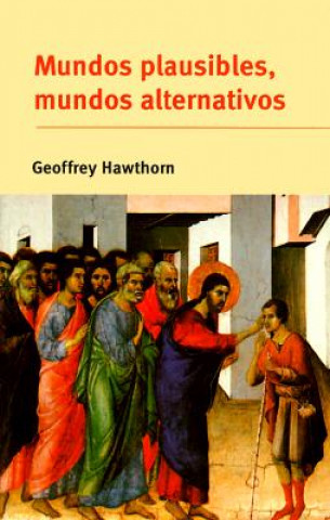 Kniha Mundos plausibles, mundos alternativos Geoffrey Hawthorn