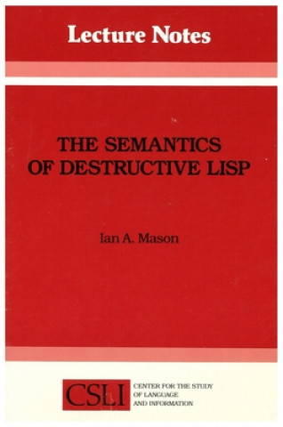 Knjiga Semantics of Destructive LISP Ian Mason