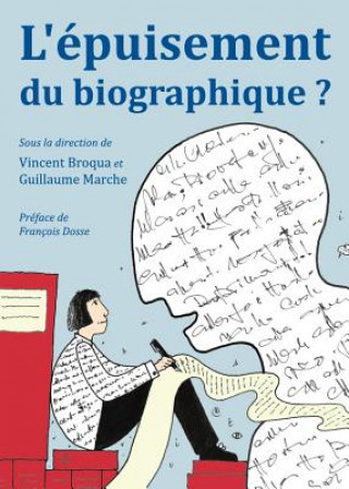 Kniha L'epuisement du biographique? Vincent Broqua