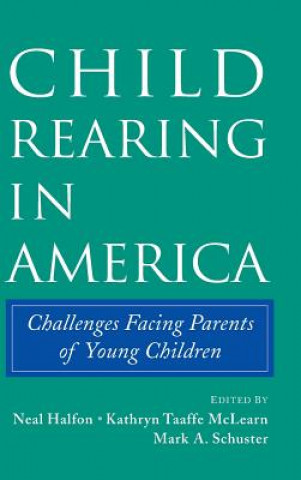 Libro Child Rearing in America Neal Halfon