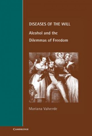Knjiga Diseases of the Will Mariana Valverde
