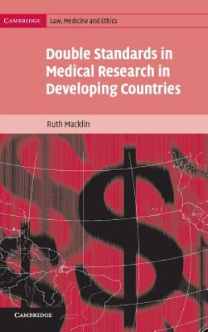 Book Double Standards in Medical Research in Developing Countries Ruth Macklin