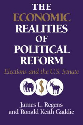 Knjiga Economic Realities of Political Reform Ronald Keith Gaddie