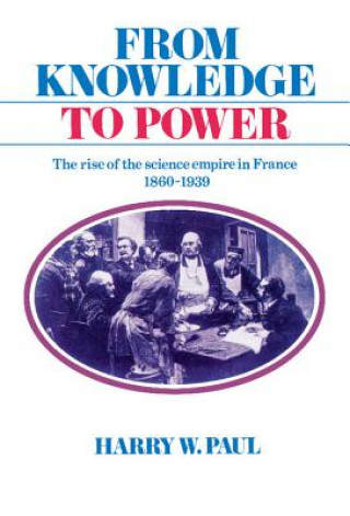 Könyv From Knowledge to Power Harry W. Paul