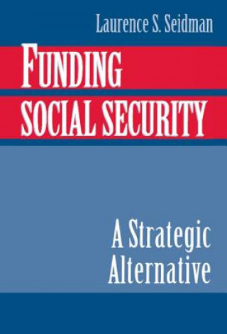 Livre Funding Social Security Laurence S. Seidman