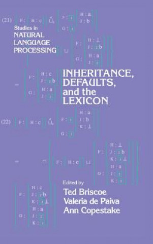 Livre Inheritance, Defaults and the Lexicon Ted Briscoe