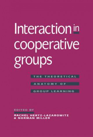 Knjiga Interaction in Cooperative Groups Rachel Hertz-Lazarowitz